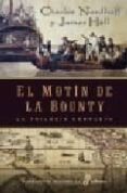 EL MOTIN DE BOUNTY (TRIOLOGIA COMPLETA) de NORDHOFF, CHARLES  HALL, JAMES 