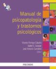MANUAL DE PSICOPATOLOGIA Y TRASTORNOS PSICOLOGICOS de CARROBLES, JOSE ANTONIO 