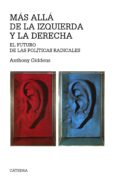 MAS ALLA DE LA IZQUIERDA Y LA DERECHA di GIDDENS, ANTHONY 