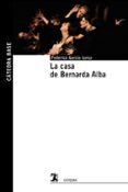 LA CASA DE BERNARDA ALBA de GARCIA LORCA, FEDERICO 