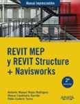 REVIT MEP Y REVIT STRUCTURE + NAVISWORKS (MANUAL IMPRESCINDIBLE) de REYES RODRIGUEZ, ANTONIO MANUEL 