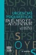 URGENCIAS PSIQUIATRICAS EN EL NIO Y EL ADOLESCENTE di GABALDON, S  ALDA, J.A 