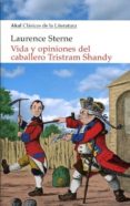 VIDA Y OPINIONES DEL CABALLERO TRISTRAM SHANDY de STERNE, LAURENCE 