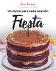 FIESTA. UN DULCE PARA CADA OCASION de ROQUE, BEA 