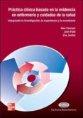 PRACTICA CLINICA BASADA EN LA EVIDENCIA EN ENFERMERIA Y CUIDADOS DE LA SALUD di PEARSON, ALAN 