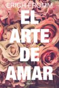 EL ARTE DE AMAR de FROMM, ERICH 