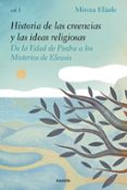 HISTORIA DE LAS CREENCIAS Y LAS IDEAS RELIGIOSAS (I) de ELIADE, MIRCEA 