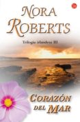 CORAZON DEL MAR (TRILOGIA IRLANDESA III) di ROBERTS, NORA 