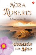 CORAZON DEL MAR (TRILOGIA IRLANDESA III) di ROBERTS, NORA 