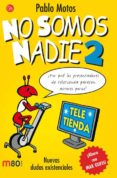 NO SOMOS NADIE 2 de MOTOS, PABLO 