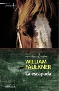 LA ESCAPADA de FAULKNER, WILLIAM 