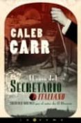 EL CASO DEL SECRETARIO ITALIANO de CARR, CALEB 