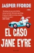 EL CASO JANE EYRE de FFORDE, JASPER 