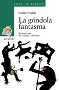 LA GONDOLA FANTASMA de RODARI, GIANNI 