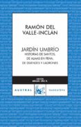 JARDIN UMBRIO de VALLE INCLAN, RAMON MARIA DEL 