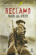 EL RECLAMO (PREMIO PRIMAVERA 2011) de POZO, RAUL DEL 