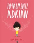 TOTALMENTE ADRIAN de PERCIVAL, TOM 