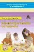 EDUCADORES/AS INFANTILES DE GALESCOLAS DEL CONSORCIO GALEGO DE SE RVIZOS DE IGUALDADE E BENESTAR: TEMARIO DE LA PARTE ESPECIFICA di VV.AA. 