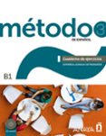METODO 3 DE ESPAOL: CUADERNO DE EJERCICIOS B1 de ROBLES AVILA, SARA  CARDENAS BERNAL, FRANCISCA 
