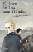 EL FARO DE LOS ACANTILADOS de MARTIN NOGALES, JOSE LUIS 