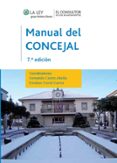 MANUAL DEL CONCEJAL (7 ED.) de CASTRO ABELLA, FERNANDO  CORRAL GARCIA, ESTEBAN 