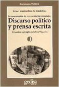 DISCURSO POLITICO Y PRENSA ESCRITA de VASILACHIS DE GIALDINO, IRENE 