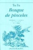 BOSQUE DE PINCELES di FU, TU 