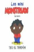 TEO EL TARDON (MINI MONSTRUOS) di GARTH, TONY 