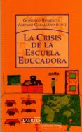 LA CRISIS DE LA ESCUELA EDUCADORA di VV.AA. 