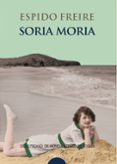 SORIA MORIA de FREIRE, ESPIDO 