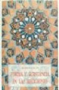 FORMA Y SUBSTANCIA DE LAS RELIGIONES de SCHUON, FRITHJOF 