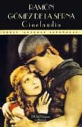 CINELANDIA de GOMEZ DE LA SERNA, RAMON 