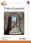 VIAJE AL PASADO di HORTELANO, ELENA G. 