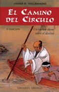 EL CAMINO DEL CIRCULO: UN CUENTO CHINO SOBRE EL DESTINO di VOLLBRACHT, JAMES 