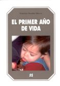 EL PRIMER AO DE VIDA de SECADAS MARCOS, FRANCISCO 