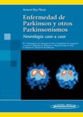 ENFERMEDAD DE PARKINSON Y OTROS PARKINSONISMOS: NEUROLOGIA CASO A CASO di VV.AA. 