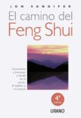 EL CAMINO DEL FENG SHUI (4 ED.): CRECIMIENTO Y BIENESTAR A TRAVE S DE LA MENTE, EL ESPIRITU Y EL ENTORNO de SANDIFER, JON 