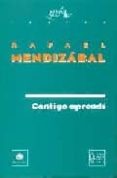 CONTIGO APRENDI de MENDIZABAL, RAFAEL 