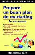 PREPARE UN BUEN PLAN DE MARKETING de JAY, ROS 