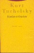 EL PALACIO DE GRIPSHOLM; UNA HISTORIA DE VERANO de TUCHOLSKY, KURT 