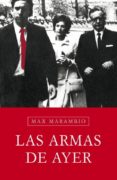 LAS ARMAS DE AYER di MARAMBIO, MAX 