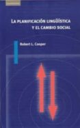 PLANIFICACION LINGISTICA Y CAMBIO SOCIAL di COOPER, ROBERT L. 