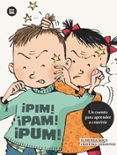 PIM!PAM!PUM! (ACOSO ESCOLAR) de ROCA, ELISENDA 