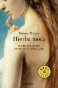 HIERBA MORA de MOURE, TERESA 