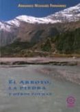 EL ARROYO, LA PIEDRA Y OTROS POEMAS de NOUGUES FERNANDEZ, ARMANDO 