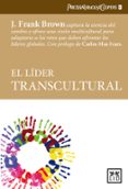 EL LIDER TRANSCULTURAL di BROWN, FRANK J. 