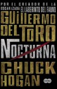 NOCTURNA (TRILOGIA DE LA OSCURIDAD I) de TORO, GUILLERMO DEL  HOGAN, CHUCK 