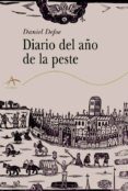 DIARIO DEL AO DE LA PESTE de DEFOE, DANIEL 