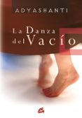 LA DANZA DEL VACIO di ADYASHANTI 