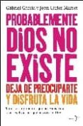 PROBABLEMENTE DIOS NO EXISTE de MARSET, JOAN CARLES  GARCIA, GABRIEL 